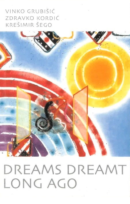 Dreams Dreamt Long Ago